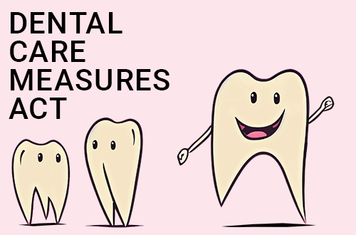 Dental Care Measures Act